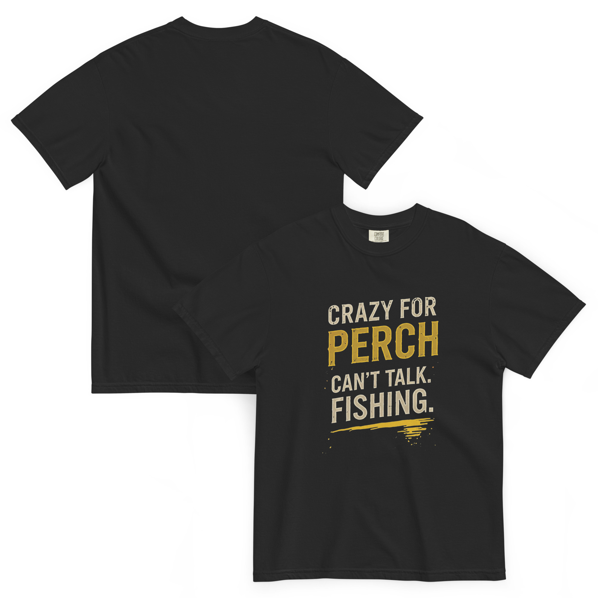 CrazyForPerch – Can't Talk Fishing T-Shirt - Image 5